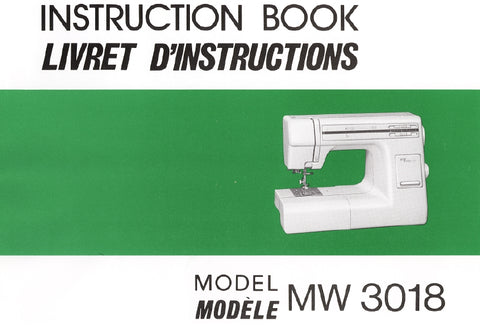 JANOME MW3018 SEWING MACHINE INSTRUCTION BOOK/LIVRET D'INSTRUCTIONS 55 PAGES ENG FRANC