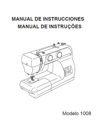 JANOME 1008 MAQUINA DE COSER MAQUINA DE COSTURA MANUAL DE INSTRUCCIONES MANUAL DE INSTRUCOES 53 PAGES ESP PORT BR