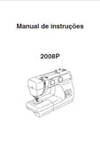 JANOME 2008P MAQUINA DE COSTURA MANUAL DE INSTRUCOES 28 PAGINAS PORTUGUESE BR