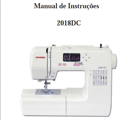 JANOME 2018DC MAQUINA DE COSTURA MANUAL DE INSTRUCOES 41 PAGES PORTUGUESE