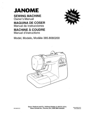 JANOME 385.8080200 SEWING MACHINE MAQUINA DE COSER MACHINE A COUDRE INSTRUCTION MANUAL MANUAL DE INSTRUCCIONES MANUEL D'INSTRUCTIONS 98 PAGES ENG ESP FRANC