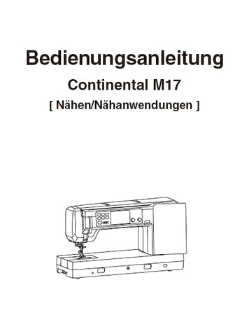 JANOME CONTINENTAL M17 NAHEN/NAHANWENDUNGEN BEDIENUNGSANLEITUNG 194 SEITE DEUT