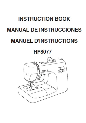 JANOME HF8077 SEWING MACHINE MAQUINA DE COSER MACHINE A COUDRE INSTRUCTION BOOK MANUAL DE INSTRUCCIONES MANUEL D'INSTRUCTIONS 80 PAGES ENG ESP FRANC