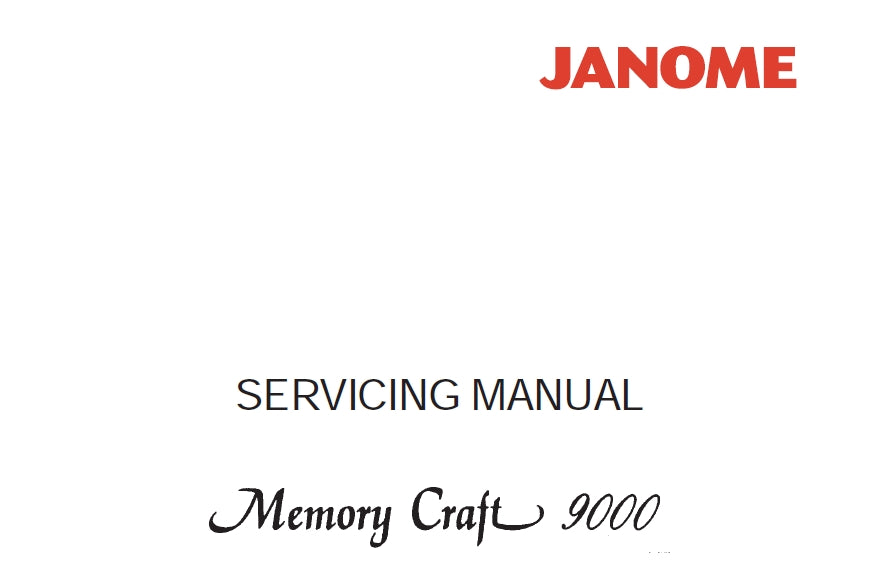 JANOME MEMORY CRAFT 9000 SEWING MACHINE SERVICING MANUAL 31 PAGES ENG