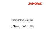 JANOME MEMORY CRAFT 9000 SEWING MACHINE SERVICING MANUAL 31 PAGES ENG