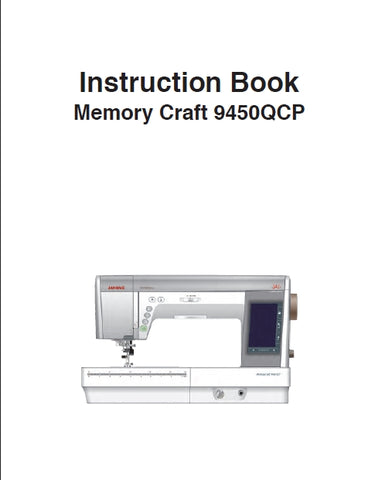 JANOME MEMORY CRAFT 9450QCP SEWING MACHINE INSTRUCTION BOOK 124 PAGES ENG