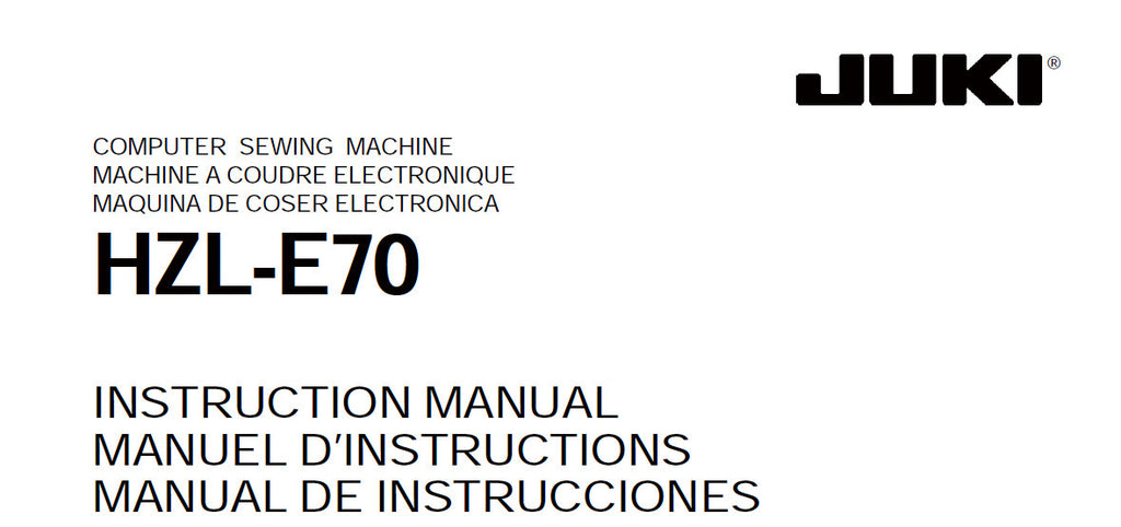 JUKI HZL-E70 SEWING MACHINE INSTRUCTION MANUAL 52 PAGES ENG FRANC ESP