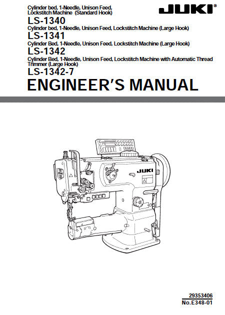 JUKI LS-1340 LS-1341 LS-1342 LS-1342-7 SEWING MACHINE ENGINEERS MANUAL 64 PAGES ENG