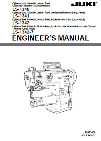 JUKI LS-1340 LS-1341 LS-1342 LS-1342-7 SEWING MACHINE ENGINEERS MANUAL 64 PAGES ENG