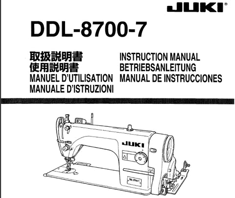 JUKI DDL-8700-7 SEWING MACHINE NAHMASCHINE MAQUINA DE COSER MACHINE A COUDRE MACCHINA DA CUCIRE INSTRUCTION MANUAL BETIEBSANLEITUNG MANUAL DE INSTRUCCIONES MANUEL D'UTILISATION MANUALE D'ISTRUZIONI 64 PAGES ENG DEUT ESP FR IT