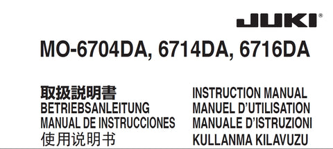 JUKI MO-6704DA MO-6714DA MO-6716DA SEWING MACHINE MAQUINA DE COSER INSTRUCTION MANUAL MANUAL DE INSTRUCCIONES 84 PAGES ENG DE ESP FR IT