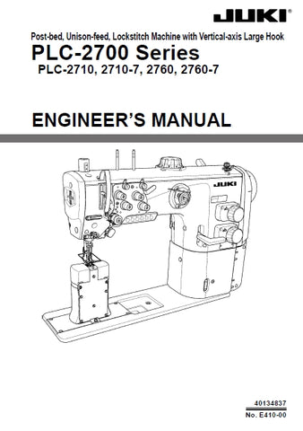 JUKI PLC-2700 SERIES 2710 2710-7 2760 2760-7 SEWING MACHINE ENGINEERS MANUAL 145 PAGES ENGLISH