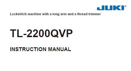 JUKI TL-2200QVP SEWING MACHINE INSTRUCTION MANUAL 28 PAGES ENG