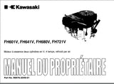 KAWASAKI FH601V FH641V FH680V FH721V MOTEUR A ESSENCE DEUX CYLINDRES ENV MANUEL DU PROPRIETIRE 44 PAGES EN FRANCAIS