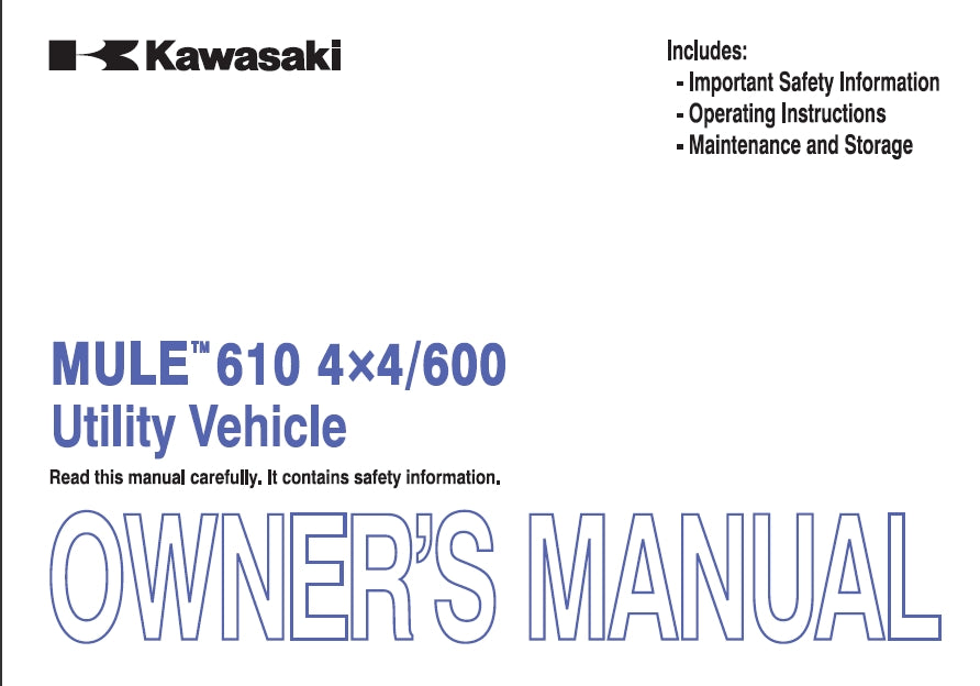 KAWASAKI MULE 610 4X4/600 UTILITY VEHICLE OWNERS MANUAL 142 PAGES ENGLISH
