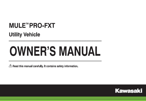 KAWASAKI MULE PRO-FXT UTILITY VEHICLE OWNERS MANUAL 176 PAGES ENG