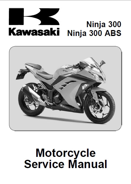 KAWASAKI NINJA 300 NINJA 300 ABS MOTORCYCLE SERVICE MANUAL INC SCHEM DIAGS 617 PAGES ENG