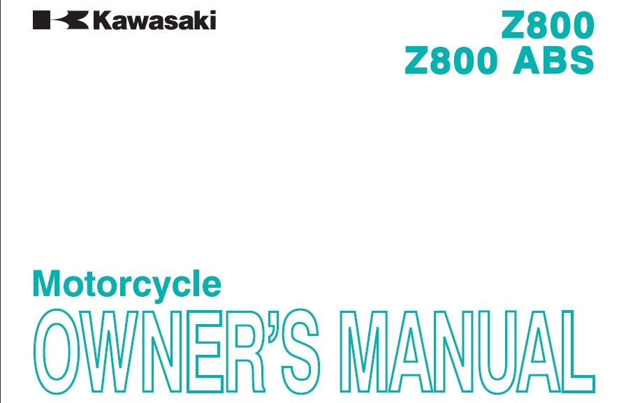 KAWASAKI Z800 Z800 ABS MOTORCYCLE OWNERS MANUAL 164 PAGES ENG