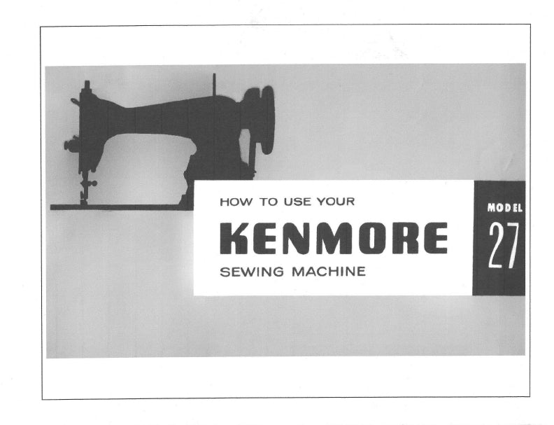 KENMORE 27 SEWING MACHINE INSTRUCTION MANUAL 22 PAGES ENG