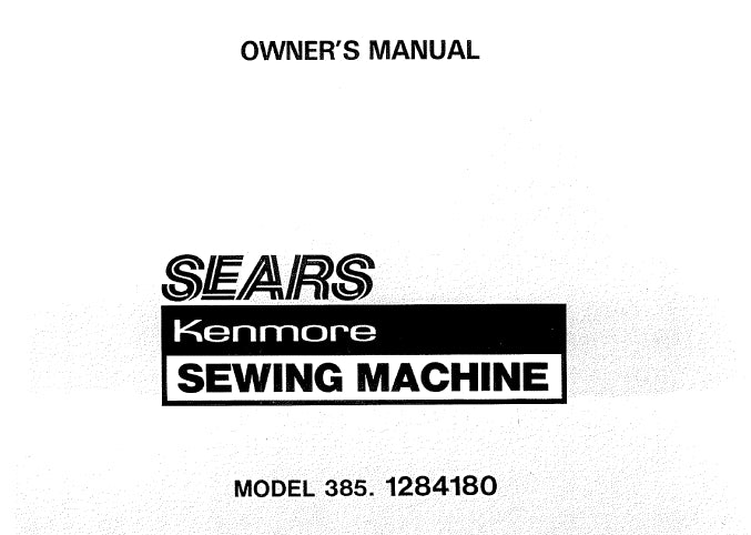 KENMORE 385.1284180 SEWING MACHINE OWNERS MANUAL 52 PAGES ENG