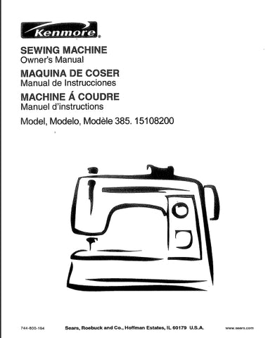 KENMORE 385.15108200 SEWING MACHINE MAQUINA DE COSER MACHINE A COUDRE OWNERS MANUAL MANUAL DE INSTRUCCIONES MANUEL D'INSTRUCTIONS 79 PAGES ENG ESP FRANC