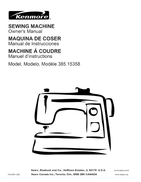 KENMORE 385.15358 SEWING MACHINE MAQUINA DE COSER MACHINE A COUDRE OWNERS MANUAL MANUAL DE INSTRUCCIONES MANUEL D'INSTRUCTIONS 89 PAGES ENG ESP FRANC