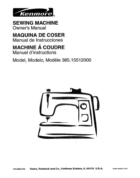 KENMORE 385.15512000 SEWING MACHINE MAQUINA DE COSER MACHINE A COUDRE OWNERS MANUAL MANUAL DE INSTRUCCIONES MANUEL D'INSTRUCTIONS 79 PAGES ENG ESP FRANC