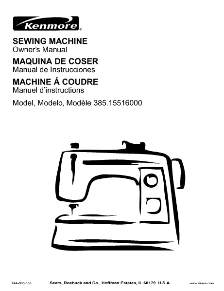 KENMORE 385.15516000 SEWING MACHINE MAQUINA DE COSER MACHINE A COUDRE OWNERS MANUAL MANUAL DE INSTRUCCIONES MANUEL D'INSTRUCTIONS 85 PAGES ENG ESP FRANC