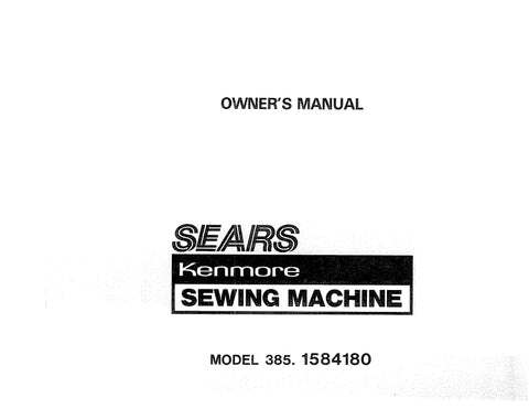 KENMORE 385.1584180 SEWING MACHINE OWNERS MANUAL 58 PAGES ENG