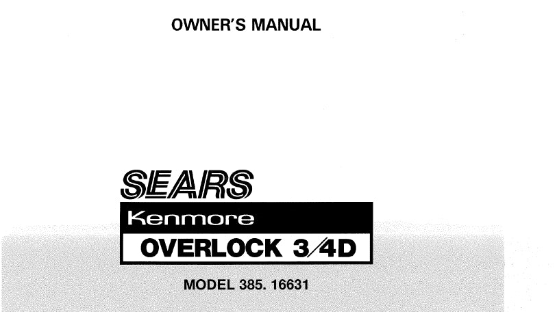 KENMORE 385.16631 SEWING MACHINE OWNERS MANUAL 53 PAGES ENG