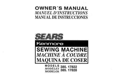 KENMORE 385.17822 385.17828 SEWING MACHINE MACHINE A COUDRE MAQUINA DE COSER OWNERS MANUAL MANUEL D'INSTRUCTIONS MANUAL DE INSTRUCCIONES 135 PAGES ENG FRANC ESP