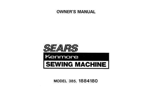 KENMORE 385.1884180 SEWING MACHINE OWNERS MANUAL 75 PAGES ENG