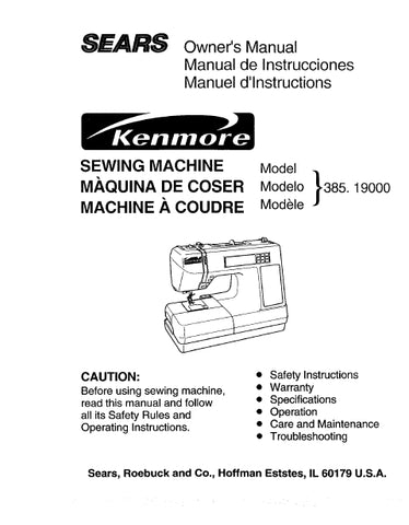 KENMORE 385.19000 SEWING MACHINE MAQUINA DE COSER MACHINE A COUDRE OWNERS MANUAL MANUAL DE INSTRUCCIONES MANUEL D'INSTRUCTIONS 134 PAGES ENG ESP FRANC