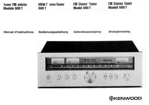 KENWOOD 600T TUNER FM STEREO MANUEL D'INSTRUCTIONS BEDIENUNGSANLEITUNG GEBRUIKSAANWIJZING BRUKSANVISNING 20 PAGES FRANC DEUT NL SW