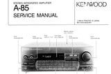 KENWOOD A-85 STEREO INTEGRATED AMPLIFIER SERVICE MANUAL INC SCHEMATIC DIAGRAMS 26 PAGES ENG