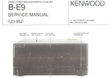 KENWOOD B-E9 STEREO POWER AMPLIFIER/GRAPHIC EQUALIZER SERVICE MANUAL INC SCHEMATIC DIAGRAMS 26 PAGES ENG