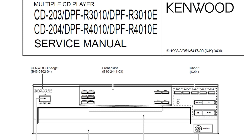 KENWOOD CD-203 DPF-R3010 DPF-R3010E CD-204 DPF-R4010 DPF-R4010E MULTIPLE CD PLAYER SERVICE MANUAL INC SCHEMS 32 PAGES ENG