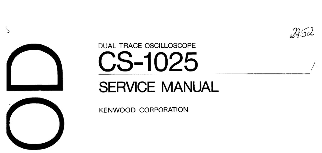 KENWOOD CS-1025 DUAL TRACE OSCILLOSCOPE SERVICE MANUAL 31 PAGES ENG