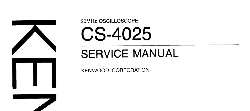 KENWOOD CS-4025 20MHz OSCILLOSCOPE SERVICE MANUAL INC SCHEMS 36 PAGES ENG