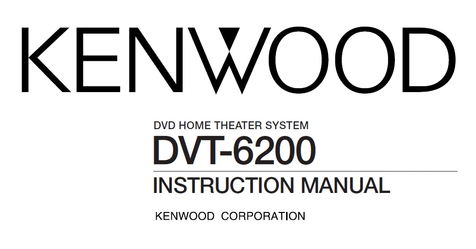 KENWOOD DVT-6200 DVD HOME THEATER INSTRUCTION MANUAL 60 PAGES ENG