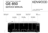 KENWOOD GE-850 STEREO GRAPHIC EQUALIZER SERVICE MANUAL INC SCHEMATIC DIAGRAMS 23 PAGES ENG