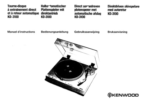 KENWOOD KD-3100 TOURNE DISQUE MANUEL D'INSTRUCTIONS BEDIENUNGSANLEITUNG GEBRUIKSAANWIJZING BRUKSANVISNING16 PAGES FRANC DEUT NL SW