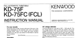 KENWOOD KD-75F  KD-75FC (FCL) FULL AUTOMATIC TURNTABLE INSTRUCTION MANUAL 8 PAGES ENG