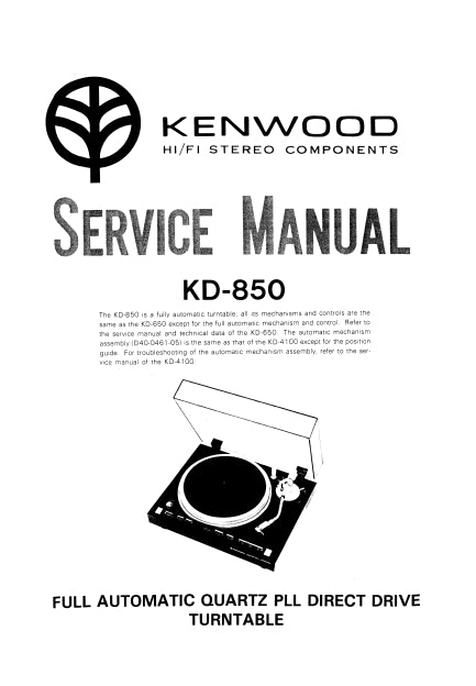 KENWOOD KD-850 FULL AUTOMATIC QUARTZ PLL DIRECT DRIVE TURNTABLE SERVICE MANUAL INC PCBS SCHEMATIC DIAGRAMS 42 PAGES ENG