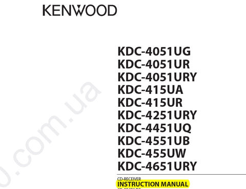 KENWOOD KDC-4051UG KDC-4051UR KDC-4051URY KDC-415UA KDC-415UR KDC-4251URY KDC-4451UQ KDC-4551UB KDC-455UW KDC-4651URY CD RECEIVER INSTRUCTION MANUAL 21 PAGES ENG