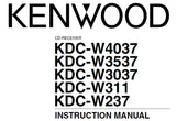 KENWOOD KDC-W4037 KDC-W3537 KDC-W3037 KDC-3W311 KDC-W237 CD RECEIVER INSTRUCTION MANUAL 36 PAGES ENG