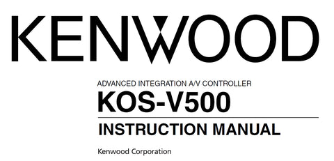 KENWOOD KOS-V500 ADVANCED INTEGRATION AV CONTROLLER INSTRUCTION MANUAL 92 PAGES ENG