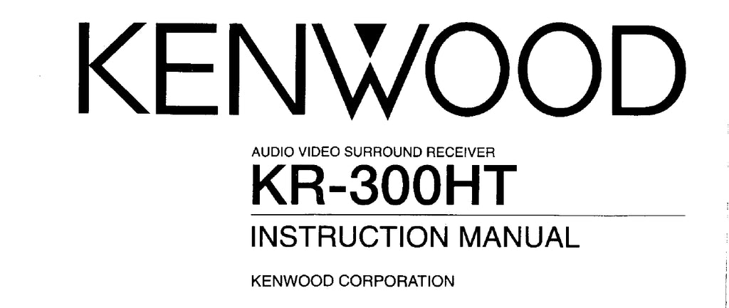 KENWOOD KR-300HT AV SURROUND RECEIVER INSTRUCTION MANUAL 32 PAGES ENG