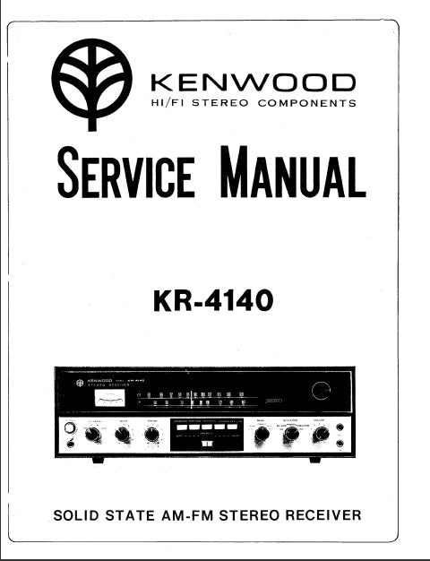 KENWOOD KR-4140 AM FM STEREO RECEIVER SERVICE MANUAL INC SCHEMATIC DIAGRAMS 29 PAGES ENG