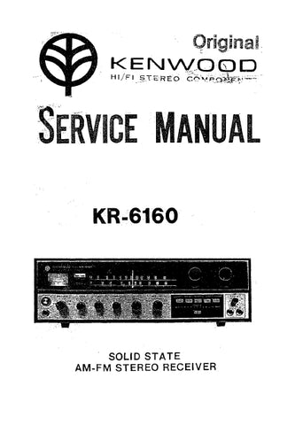 KENWOOD KR-6160 SOLID STATE AM FM STEREO RECEIVER SERVICE MANUAL INC SCHEMATIC DIAGRAMS 17 PAGES ENG